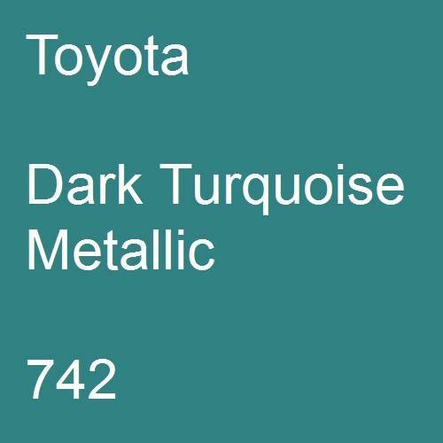 Toyota, Dark Turquoise Metallic, 742.